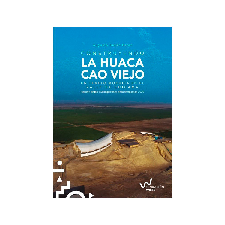 Libro Construyendo la Huaca Cao Viejo